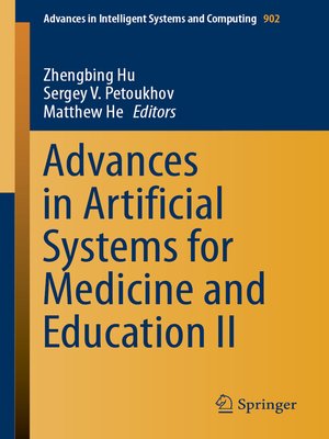 cover image of Advances in Artificial Systems for Medicine and Education II